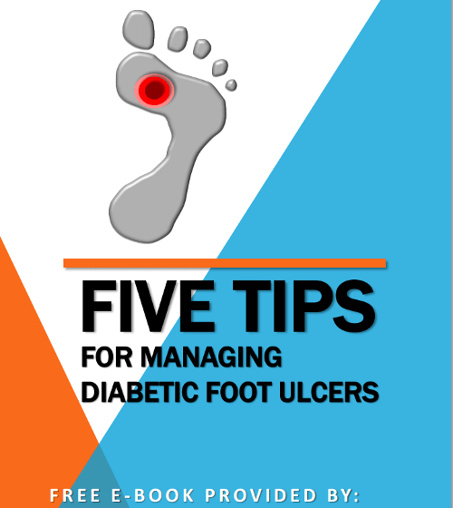 Five tips for managing diabetic foot ulcers